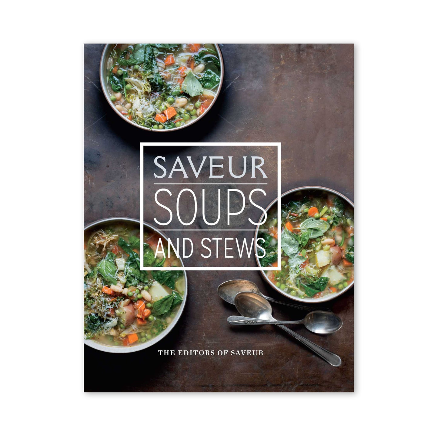 SAVEUR: Soups and Stews